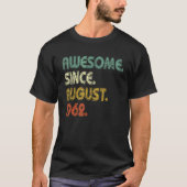 60 Years Old  Awesome Since August 1962 60th Birth Tシャツ (正面)