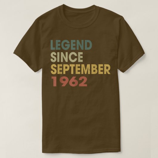 60 Years Old Gifts Legend Since September 1962 60t Tシャツ (デザイン正面)