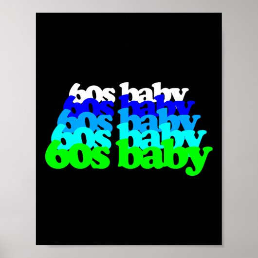 60s Baby 1960s Birthday Born Sixties Boomers Gen X ポスター (正面)