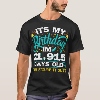 60th誕生日アイディアおもしろいI Am 21915日Old 60 Ye Tシャツ