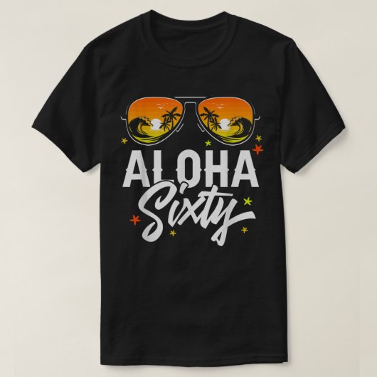 60th Birthday Aloha Beach Tropical Vacation Party Tシャツ (デザイン正面)