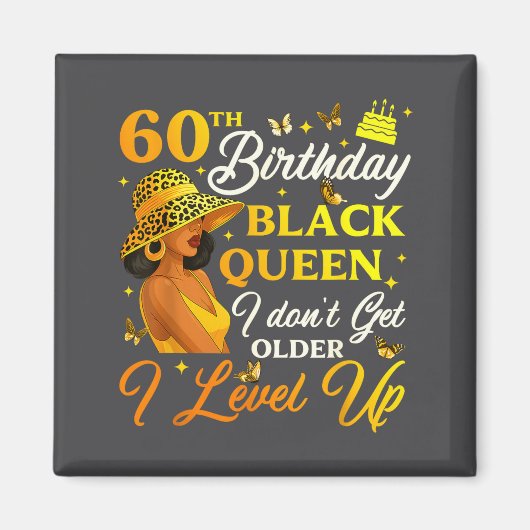 60th Birthday Black Queen Level Up Emwering For Wo マグネット (正面)