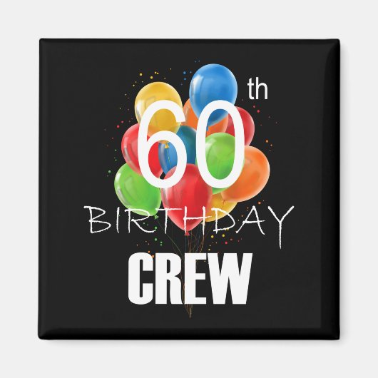 60th Birthday Crew 60 Party Crew Group Women  マグネット (正面)