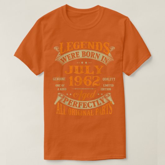 60th Birthday Gift Legends Born In July 1962 60 Ye Tシャツ (デザイン正面)