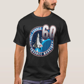 60Th Birthday I To Advance Mankind I Adult Astrona Tシャツ