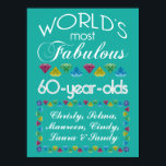 60th Birthday Most Fabulous Group of Friends Gems ポスター<br><div class="desc">Celebrate the milestone birthday of your favorite group of senior citizens with this fun gift reminding them of how fabulous they are. White and grey lettering with colorful diamond-cut gems in rainbow tones. Customize with names, initials or other text. This series is in increments of 5 years (95, 90, 85,...</div>