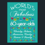 60th Birthday Most Fabulous Group of Friends Gems ポスター<br><div class="desc">Celebrate the milestone birthday of your favorite group of senior citizens with this fun gift reminding them of how fabulous they are. White and grey lettering with colorful diamond-cut gems in rainbow tones. Customize with names, initials or other text. This series is in increments of 5 years (95, 90, 85,...</div>
