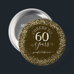 60th Birthday Party金ゴールドグリッターボタン 缶バッジ<br><div class="desc">上と下フェイクの素敵な金ゴールドグリッター紙吹雪のハイ縁どライト。すべての文字は調整可能で、簡単は独自のパーティーニーズに合わせて変更できる。60素晴らしエレガント歳の誕生日テンプレートデザイン。</div>