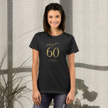 60th Birthday Party金ゴールドスクリプトブラック Tシャツ<br><div class="desc">60歳祝の誕生日にTシャツとスタイリッシュ一緒にパーソナライズされた!特別な機会に家族や友人を集めるのに最適な、このシャツはパーソナライズされた簡単になるように設計されている。豪華な金ゴールドスクリプト。この特別な60歳の誕生日Tシャツでスタイルのパーティーを準備する。</div>