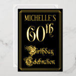 60th Birthday Party – スクリプファンシートと名前をカスタムする 箔招待状<br><div class="desc">この豪華エレガントなホイル60番目の誕生祝い/パーティの招待状デザインの前面には、スクリプトスタイル文字の「60番目の誕生祝い」というメッセージが華美含まれている。名前をカスタムする。前面の背景はデフォルトで黒に着色されカスタマイズている違う。背面にはパーソナライズされた、日付、時刻、場所、関連する可能性のあるその他の情報など、イベントに関する詳細が表示される。ファンシーパーソナライズされたは華美、このような招待状は、誰かの60歳の誕生日を祝って行われる誕生会への招待状に使われるかもしれない。[～Z0000589]</div>
