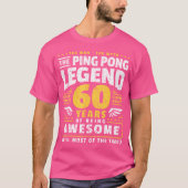 60Th Birthday Ping Pong Player 60 Years Old Table  Tシャツ (正面)