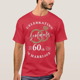 60th Wedding Anniversary - 60 years of Marriage  Tシャツ