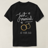 60th Wedding Anniversary JUST MARRIED 60 Years Ago Tシャツ (デザイン正面)