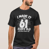 61歳皮肉ミーム61おもしろい誕生日 Tシャツ (正面)