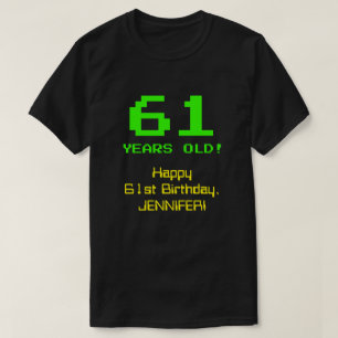 61番目の誕生日:おもしろい、8ビットルック、Nerdy/オタク系の「61」 Tシャツ