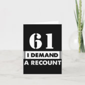 61 Birthday Gift Funny Demand Recount 61 Years Old カード (正面)