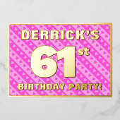 61th Birthday Party —おもしろいピンクのハートとストライプ 箔招待状 (正面)