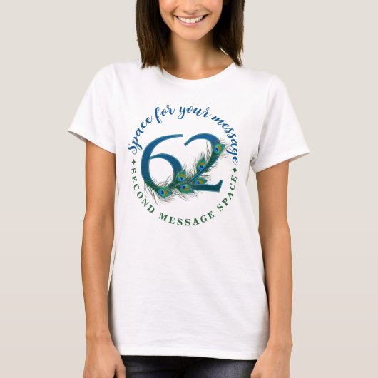 62歳の誕生日または記念日のクジャクの羽 Tシャツ (正面)