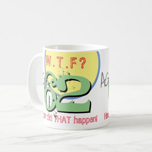 62歳。WTF?どうしたんだ!コーヒーマグ コーヒーマグカップ (正面左)