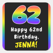 62番目の誕生日:レインボースペクトル# 62、名前をカスタムする スクエアシール (正面)