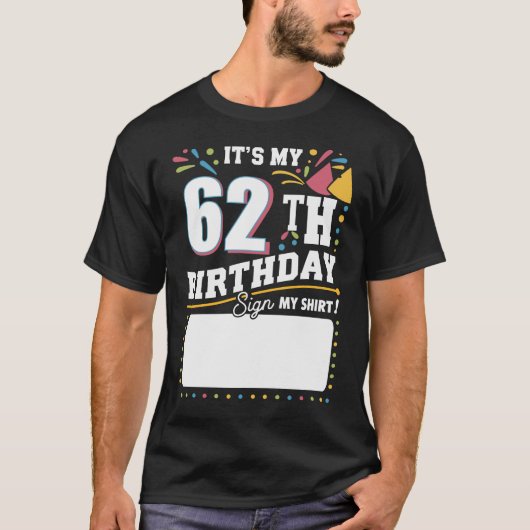62誕生日62歳の誕生日パーティー Tシャツ (正面)