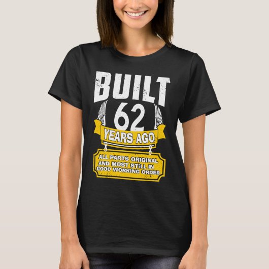 62誕生日B日ことわざ年齢62年のジョーク Tシャツ (正面)