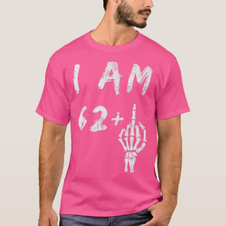 63おもしろい誕生日I Am 62 Plusスケルトン中央F Tシャツ