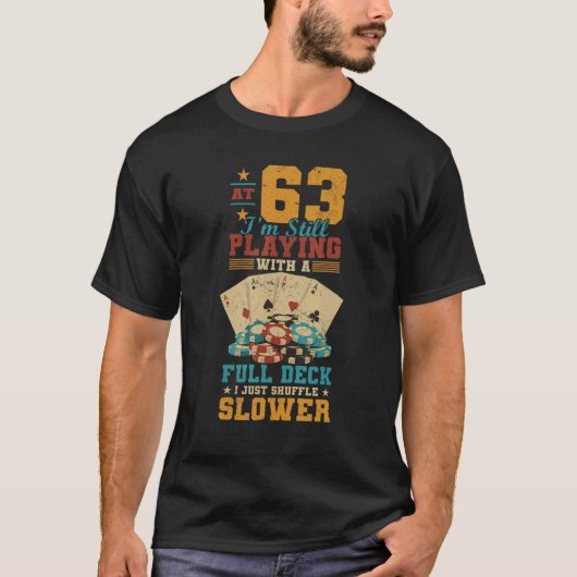 63か所で遊フルデッキ63番目の誕生日トランプのポーカー Tシャツ (正面)