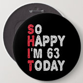 63誕生日だから幸せ私は50今日のギフトおもしろい 缶バッジ (正面&裏面)