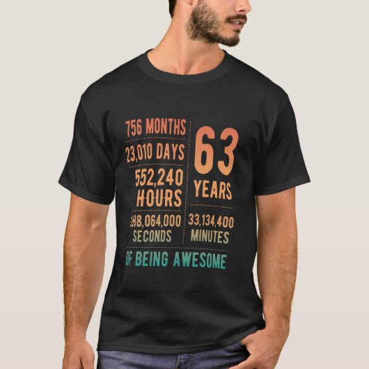 63rd Birthday Men Women Funny 63 Years Old Tシャツ (正面)