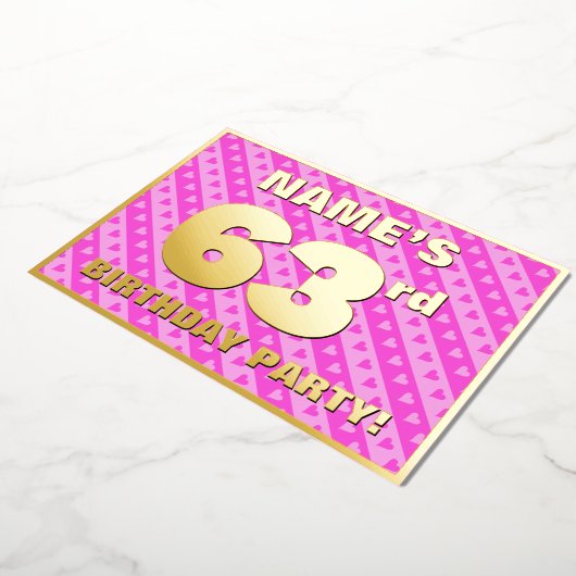 63rd Birthday Party —おもしろいピンクハートとストライプ 箔招待状 (回転した状態)