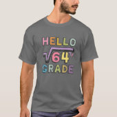 64のおもしろいMath BackのHello 8Th Grade平方根 Tシャツ (正面)