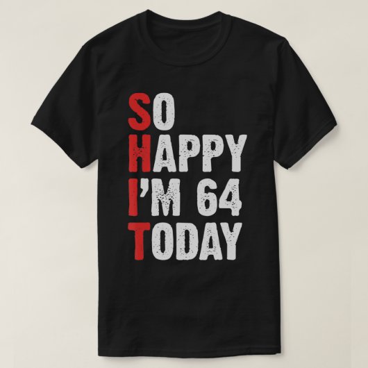 64歳おもしろいの誕生日ヴィンテージそう幸せIm 64 Tシャツ (デザイン正面)
