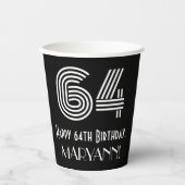 64歳の誕生日お祝い — アールデコ風デザインの「64」+名前 紙コップ (正面)