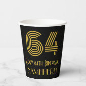 64番目の誕生日:インスパイアアールデコ検索"64" & Name 紙コップ (正面)