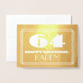 64番目の誕生日:名前+アールデコインスパイア「64」を見る 箔カード (封筒付き正面)