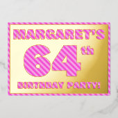 64th Birthday Party — はっきりした、おもしろい、ピンクストライプ色64 箔招待状 (正面)