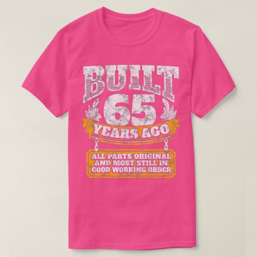 65おもしろい誕生日B日ギフトことわざ年齢65歳 Tシャツ (デザイン正面)