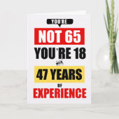 65歳の誕生日おめでとう 47年の経験 カード (正面)