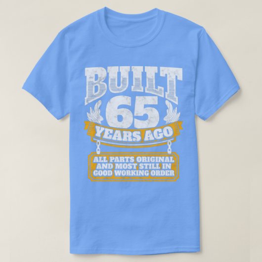 65歳の誕生日ギフトアイディア65年前に建てられた Tシャツ (デザイン正面)
