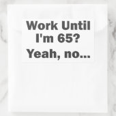 65歳まで働くの?うんいや… 長方形シール (バッグ)