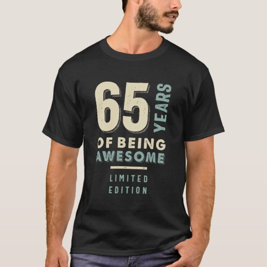 65歳素晴らし- 65誕生日 Tシャツ (正面)