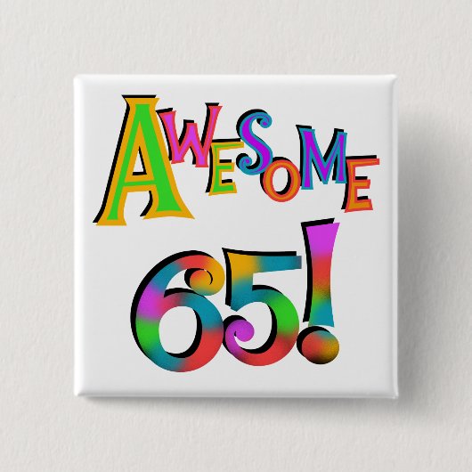 65素晴らし誕生日Tシャツとギフト 缶バッジ (正面)