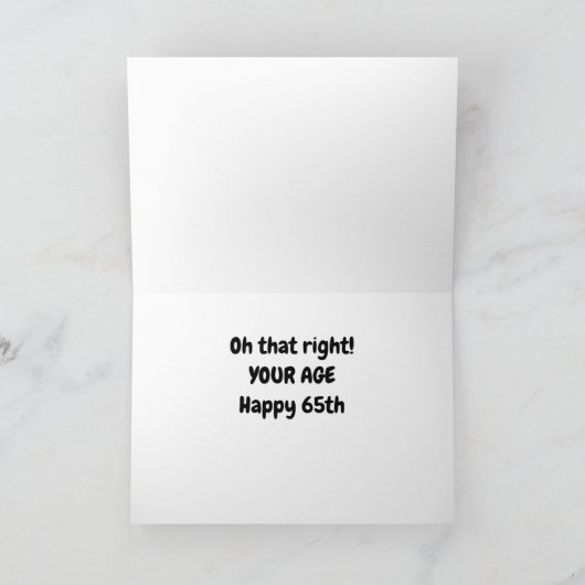 *65誕生日の願い*何が？お前の年齢だ！カード カード (内部)