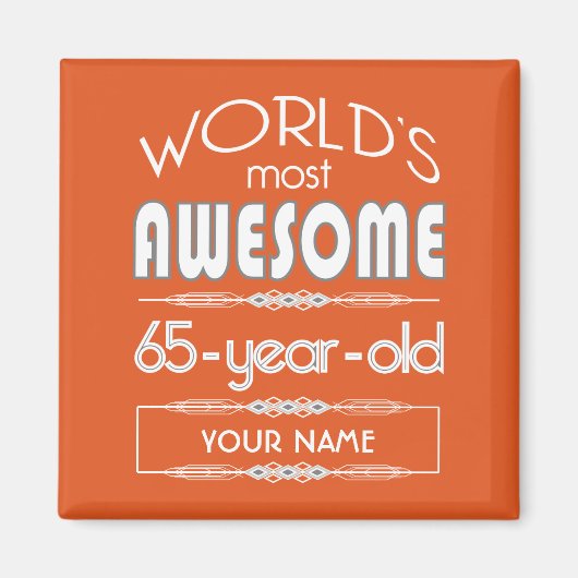 65誕生日ワールドファブ最高のルフレイムオレンジ マグネット (正面)