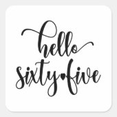 65誕生日女性こんにちは65かわいい65歳 スクエアシール (正面)