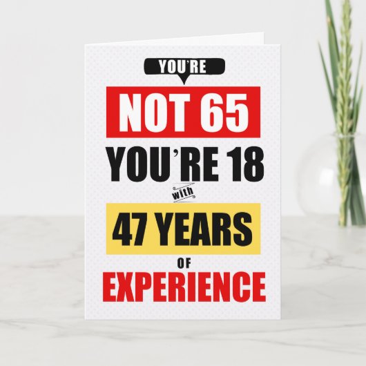 65th Birthday Funny 47 Years of Experience カード (正面)