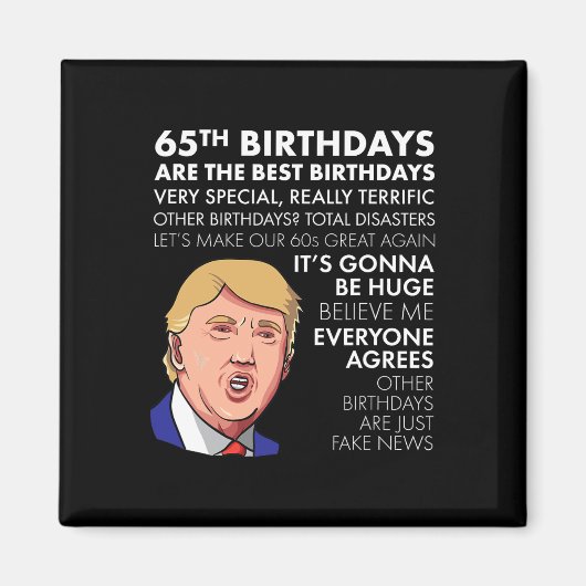 65th Birthday Gift Funny Trump Quote Shirt For Men マグネット (正面)