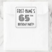65th Birthday Party:アールデコスタイル+名前をカスタムする スクエアシール (バッグ)