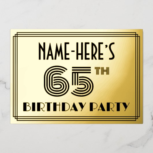 65th Birthday Party —アールデコスタイル「65」 & Name 箔招待状 (正面)